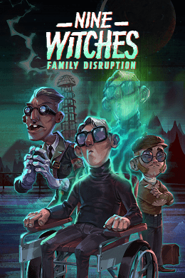 Nine Witches Family Disruption