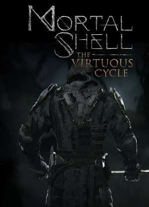 Mortal Shell: The Virtuous Cycle