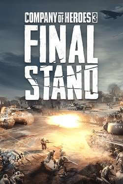 Company of Heroes 3: Final Stand от торрент-игрухи